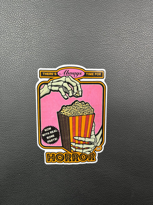 There's Always Time for Horror Sticker